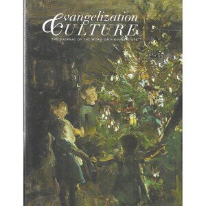 Evangelization Culture Journal of the Word on Fire #10 Freedom Winter 2021